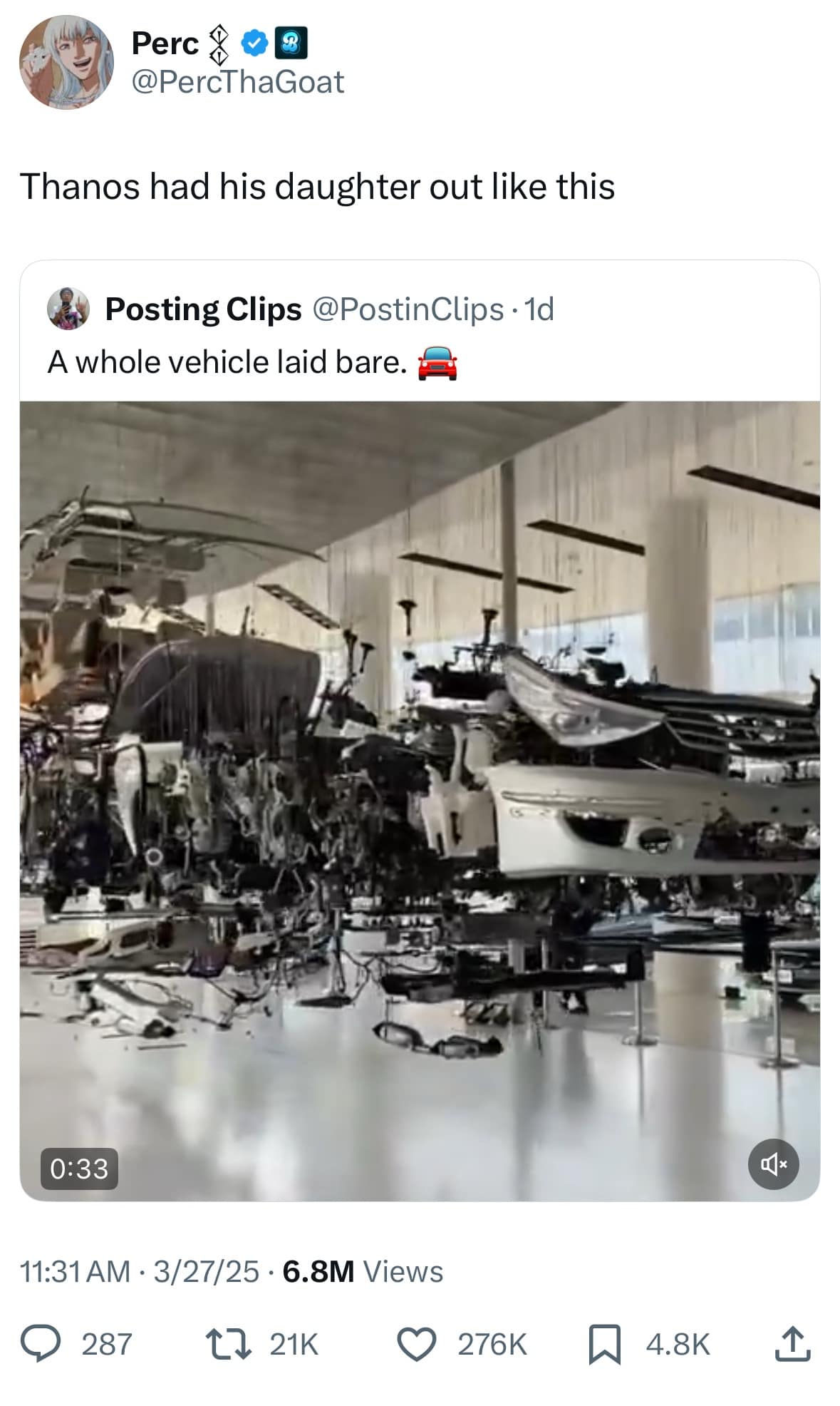@PercThaGoat Thanos had his daughter out like this ( Posting Clips @PostinClips • 1d A whole vehicle laid bare. 0:33 11:31 AM • 3/27/25 • 6.8M Views © 287 17 21K © 276K I