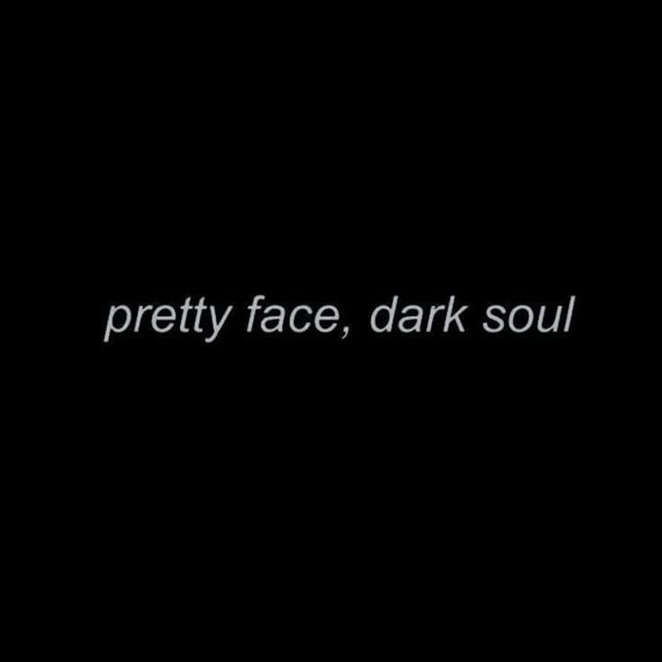 pretty face, dark soul