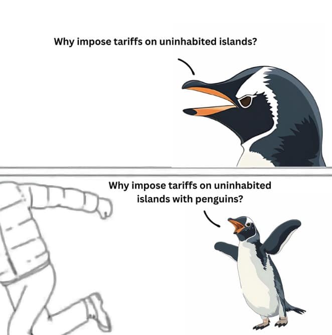 penguin tariff memes, trump tariff memes, funny tariff memes, Trump economic policy memes, penguin memes, trade war humor, customs comedy, economic jokes, Trump finance satire, tariff jokes, political economy memes
