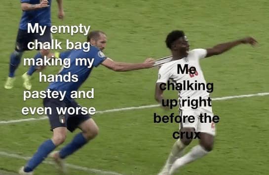 My empty chalk bag making my hands pastey and even worse Mẹ chalking upright before the crux