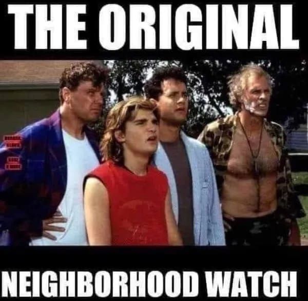 THE ORIGINAL NEIGHBORHOOD WATCH