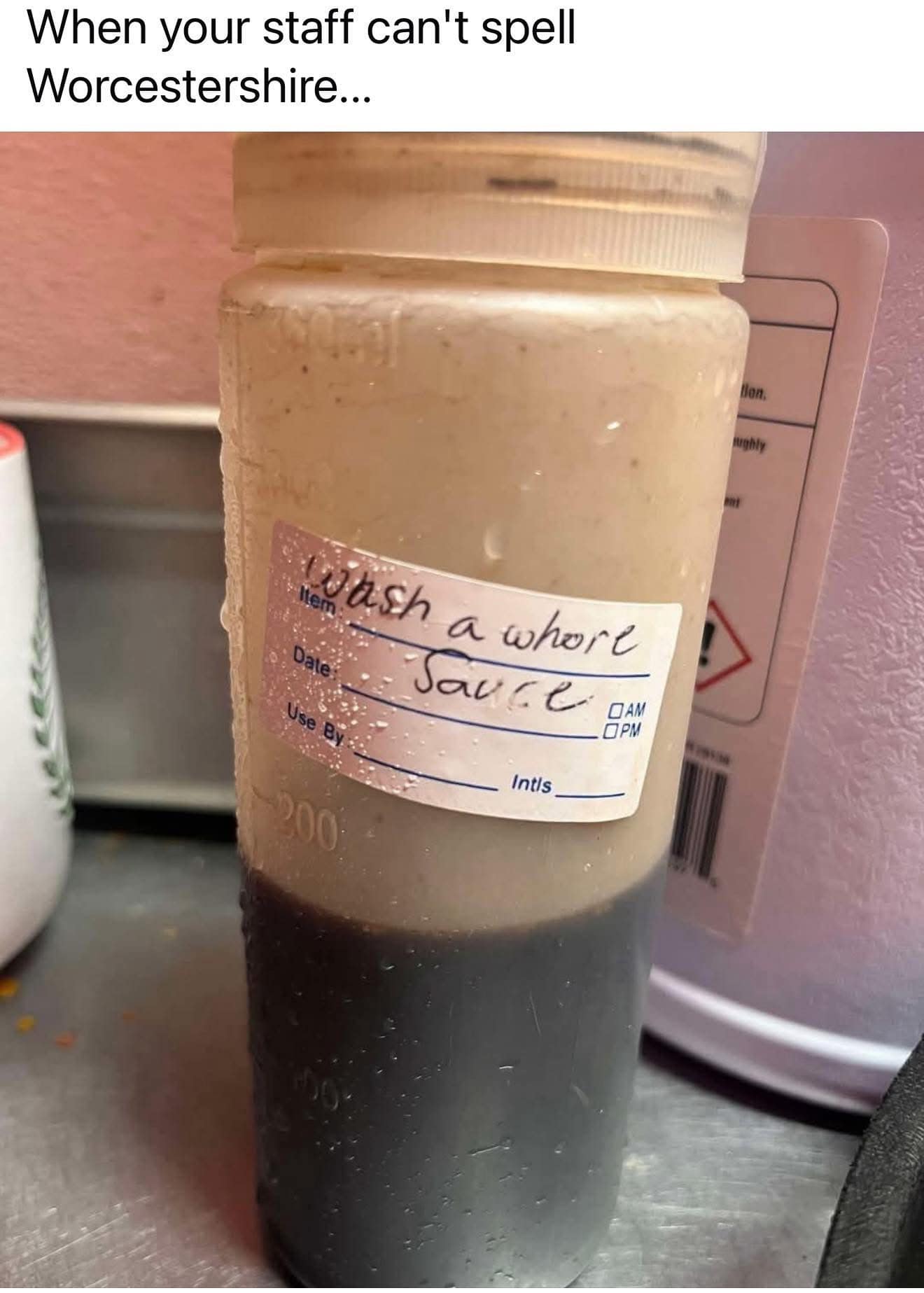 When your staff can't spell Worcestershire...