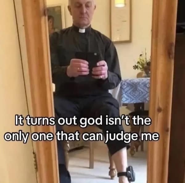 It turns out god isn't the only one that can judge me