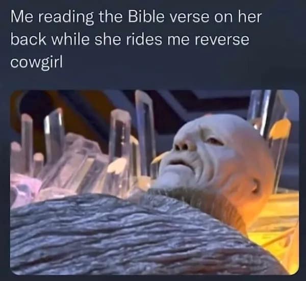 Me reading the Bible verse on her back while she rides me reverse cowgirl