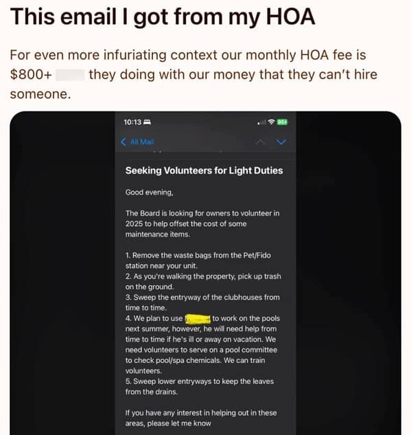 This email I got from my HOA For even more infuriating context our monthly HOA fee is they doing with our money that they can't hire