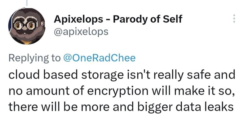 cloud based storage isn't really safe and no amount of encryption will make it so, there will be more and bigger data leaks