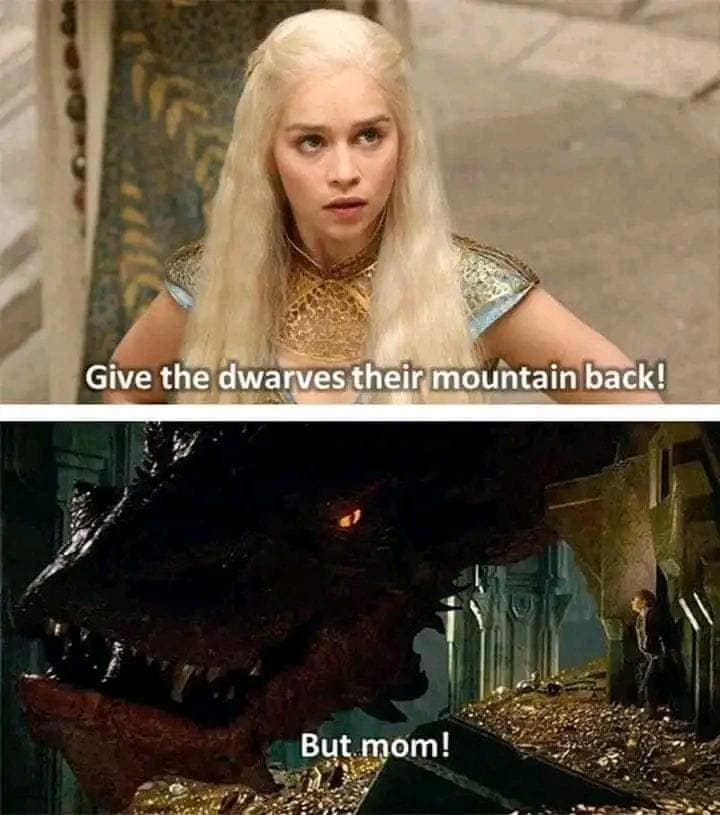 Give the dwarves their mountain back! But mom!