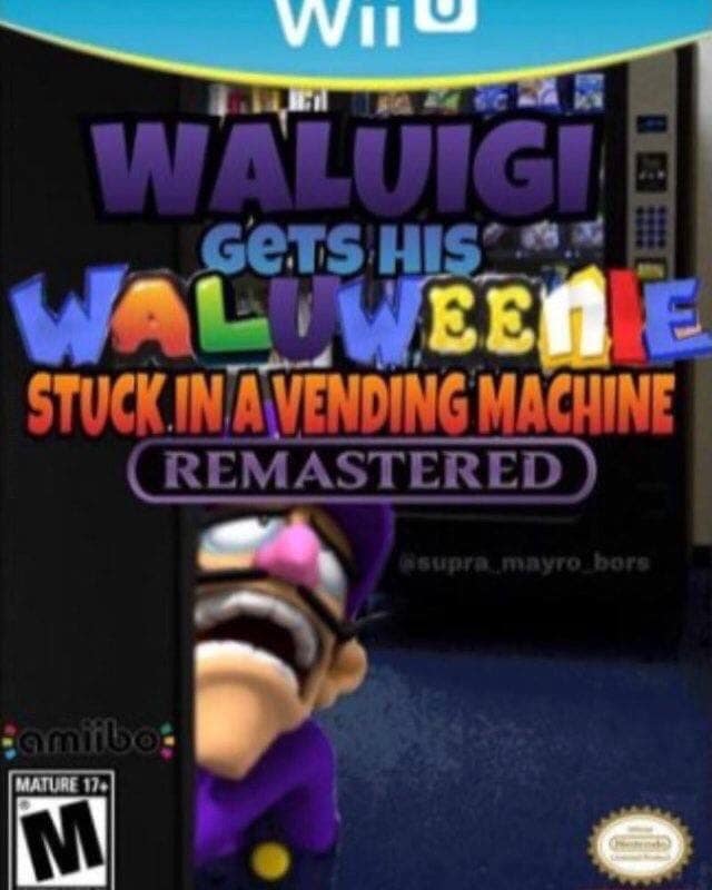 WIIU WALUIGI GETS HISSINN WALLWEENE STUCK.IN AVENDING MACHINE REMASTERED asupra mayro bors samibo: MATURE 174 M