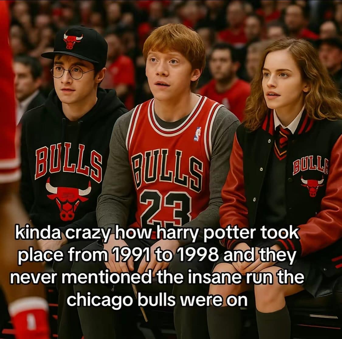 BULLS PULLS 29 kinda crazy how harry potter took place from 1991 to 1998 and they never mentioned the insane run the chicago bulls were on BULLE