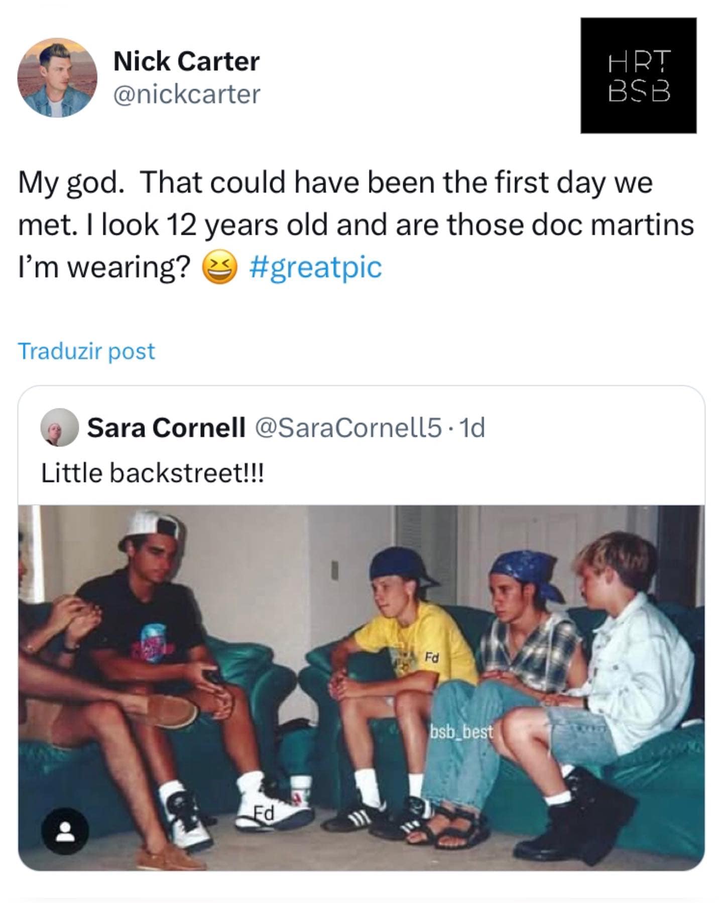 Nick Carter @nickcarter HRT BSB My god. That could have been the first day we met. I look 12 years old and are those doc martins I'm wearing? & #greatpic Traduzir post Sara Cornell @SaraCornell5 • 1d Little backstreet!!! Fd bsb best