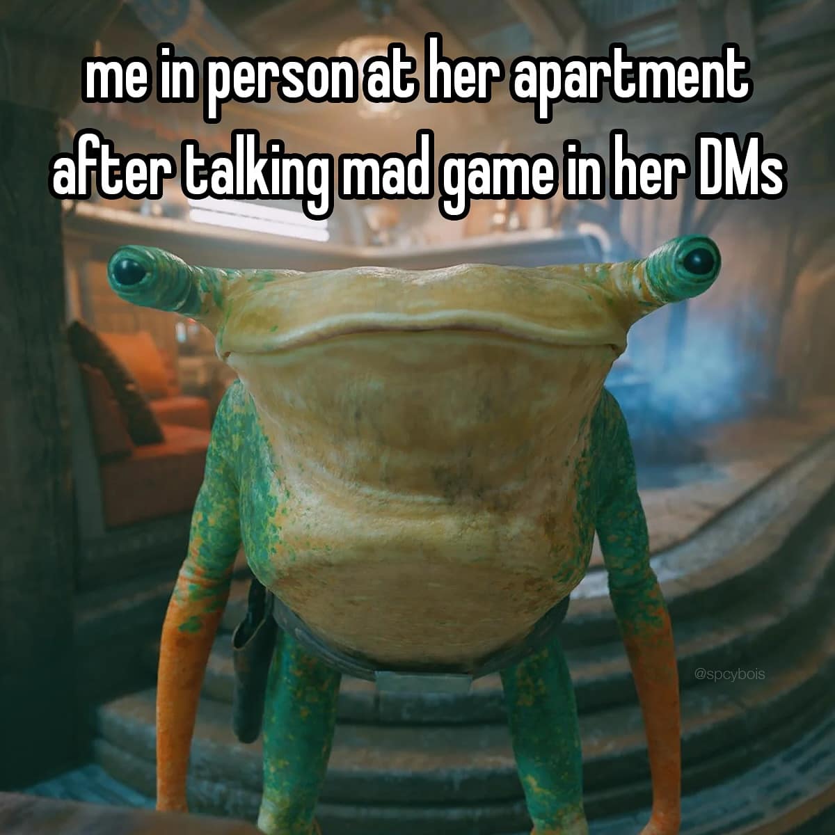 me in person at her apartment after talking mad game in her IMs @speybois
