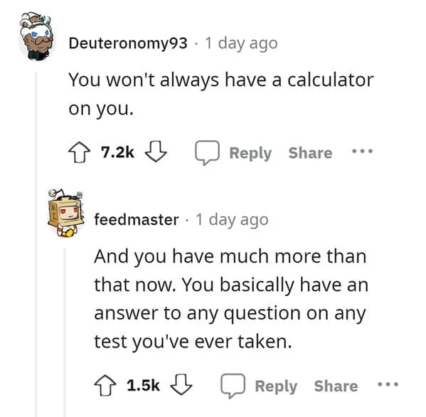 You won't always have a calculator on you.