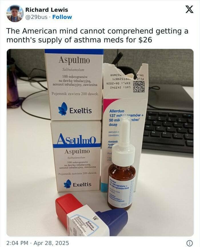 The American mind cannot comprehend getting a month's supply of asthma meds for