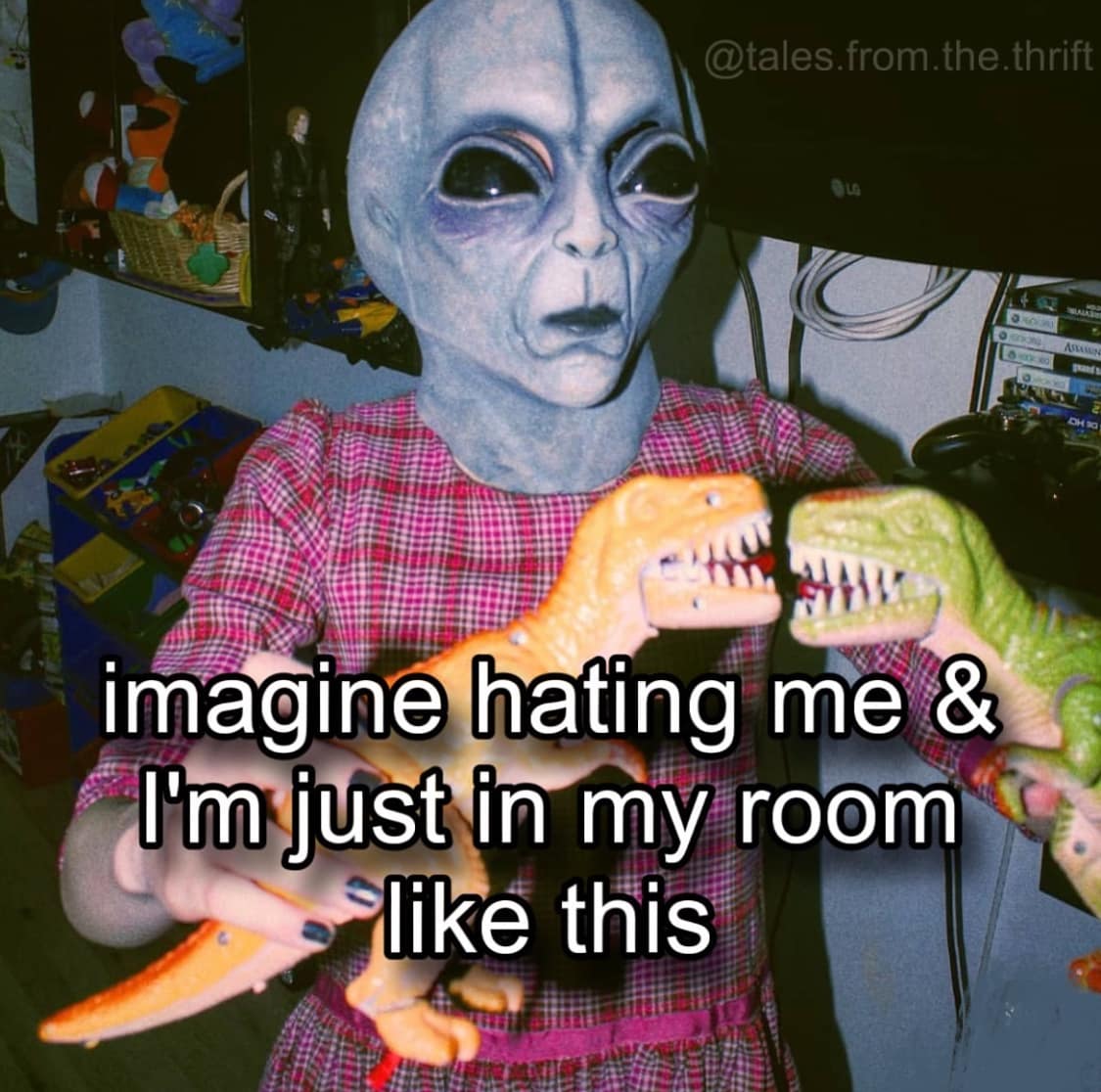 @tales.from. the thrift imagine hating me 8 I'm just in my room like this