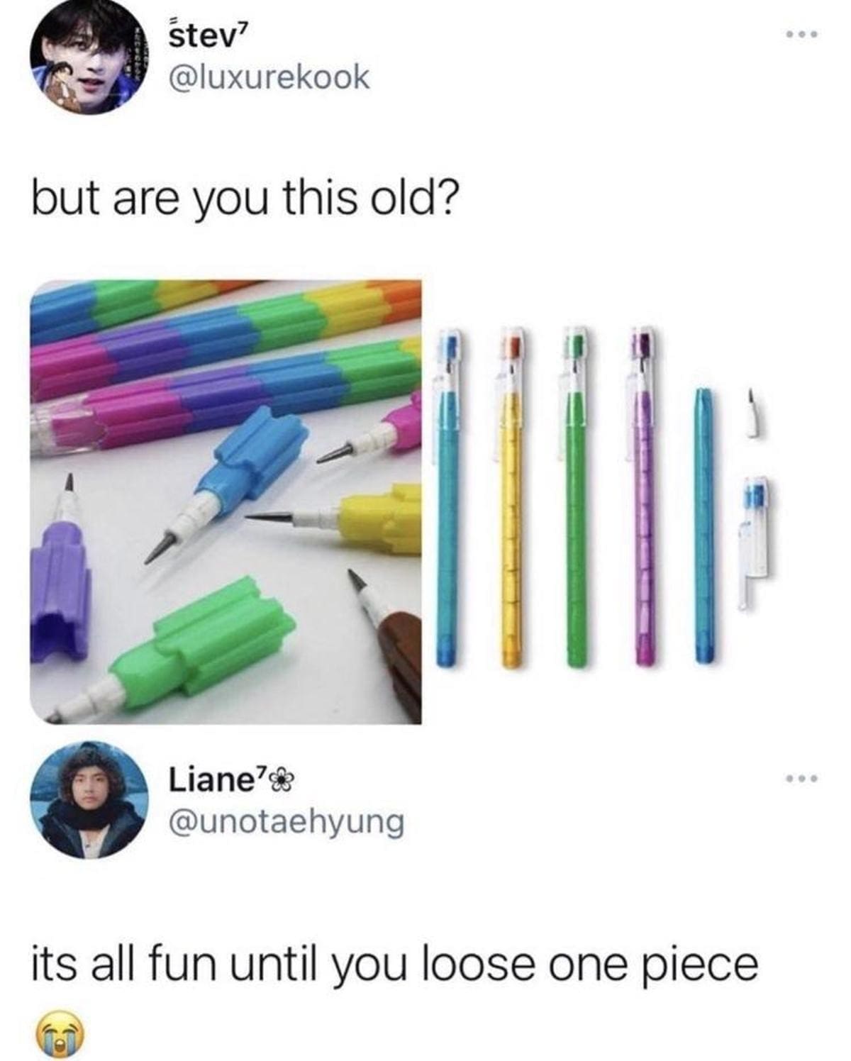 stev? @luxurekook but are you this old? Liane & @unotaehyung its all fun until you loose one piece