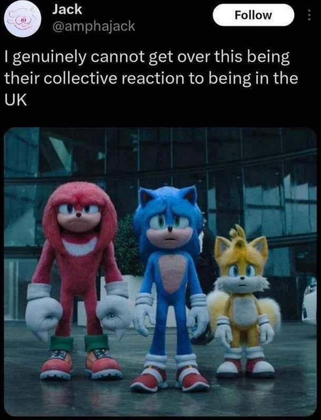 Jack @amphajack Follow I genuinely cannot get over this being their collective reaction to being in the UK