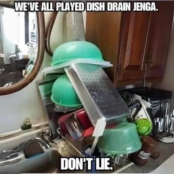 WE-VE ALL PLAYED DISH DRAIN JENGA. DON'T LIE.