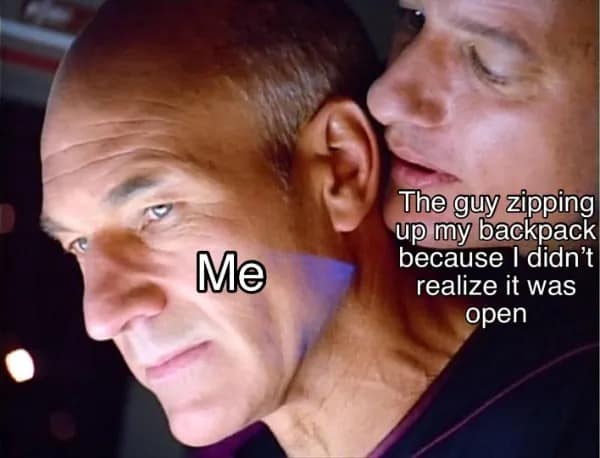 The guy zipping up my backpack because I didn't realize it was open