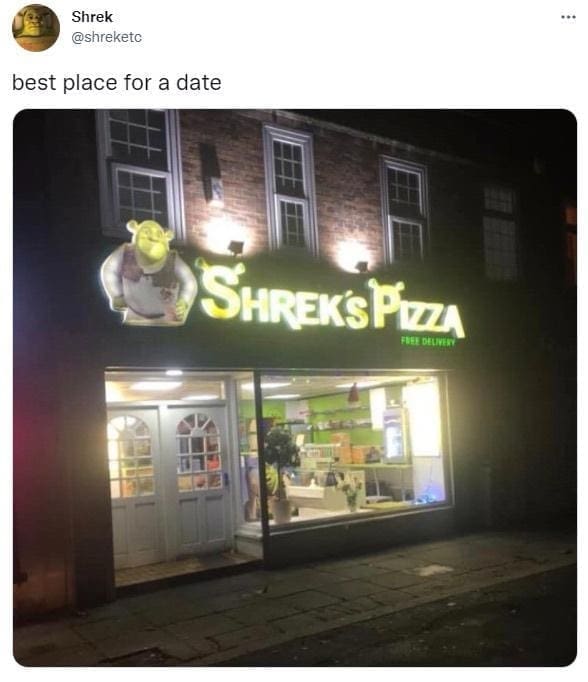 best place for a date SHREKS PIZZA