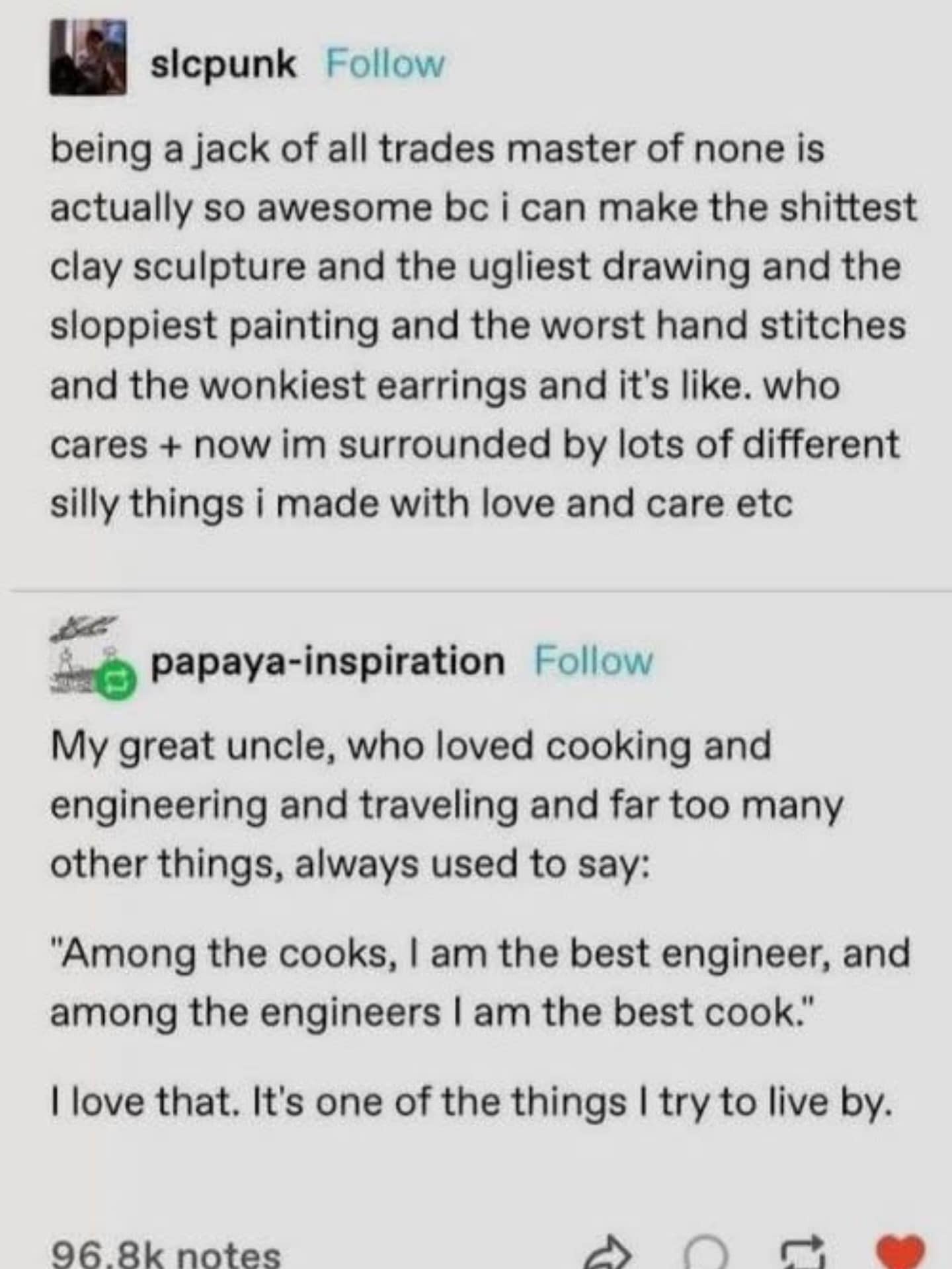 being a jack of all trades master of none is actually so awesome bc i can make the shittest clay sculpture and the ugliest drawing and the sloppiest painting and the worst hand stitches and the wonkiest earrings and it's like. who cares + now im surrounded by lots of different silly things i made with love and care etc