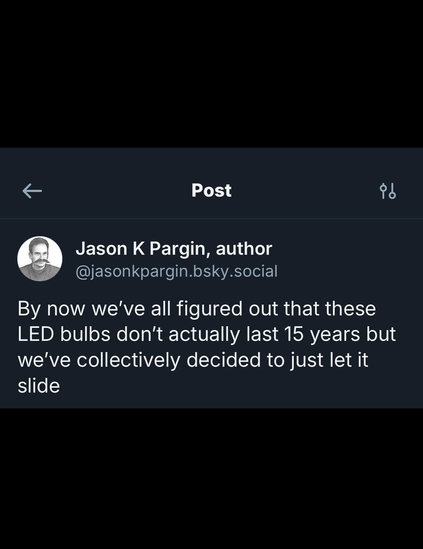 By now we've all figured out that these LED bulbs don't actually last 15 years but we've collectively decided to just let it slide