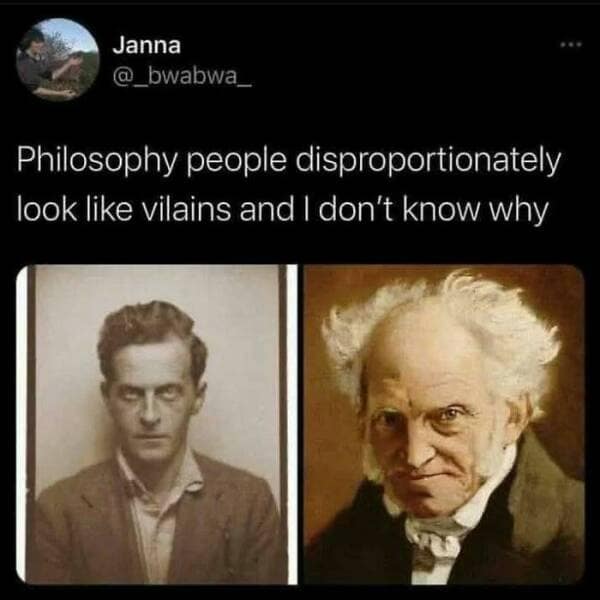 Philosophy people disproportionately look like vilains and I don't know why