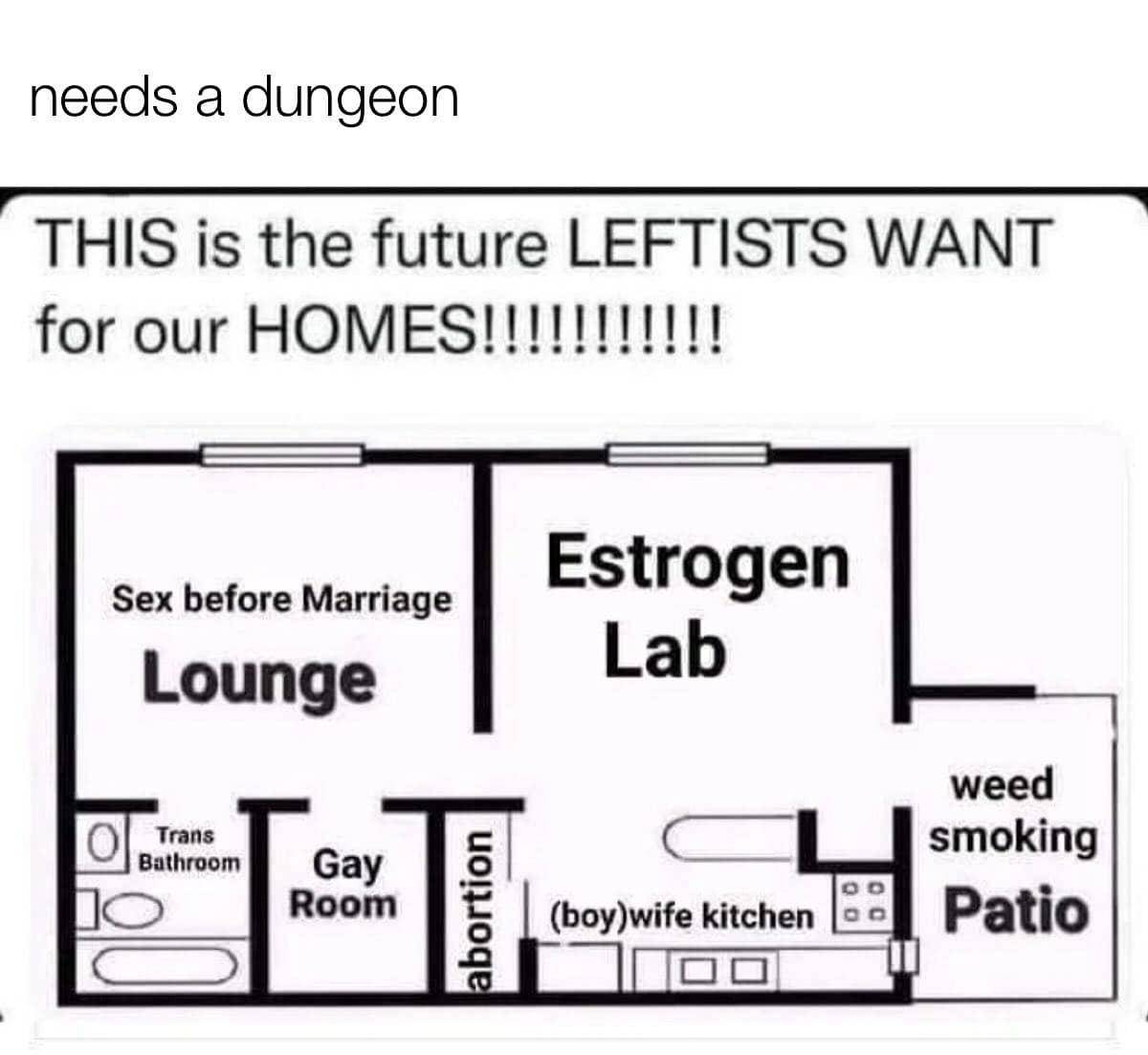 needs a dungeon THIS is the future LEFTISTS WANT for our HOMES!!!!!!!!!!!