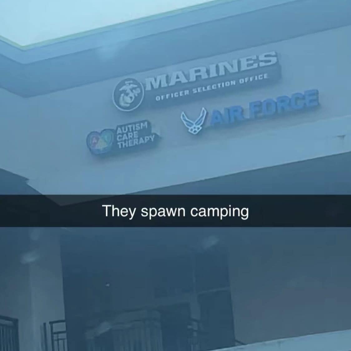 They spawn camping