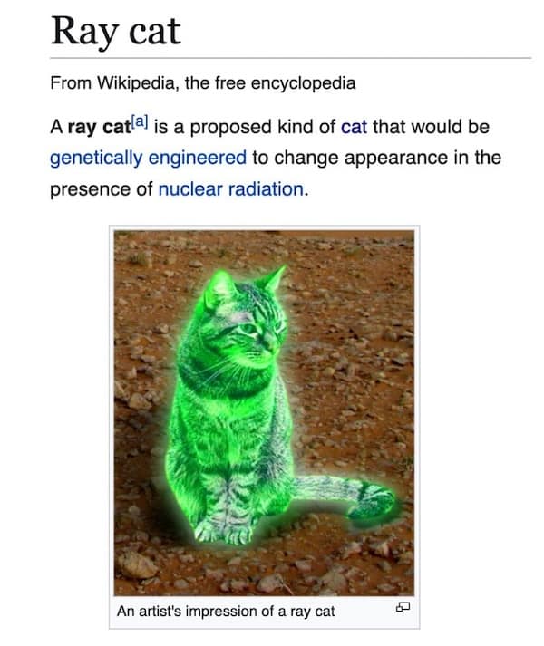 A ray catal is a proposed kind of cat that would be genetically engineered to change appearance in the presence of nuclear radiation.