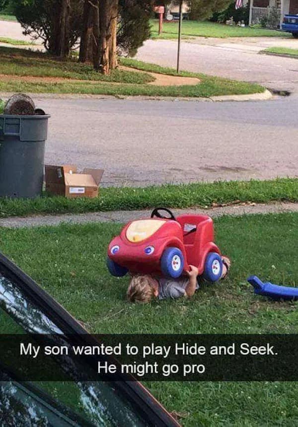 My son wanted to play Hide and Seek. He might go pro