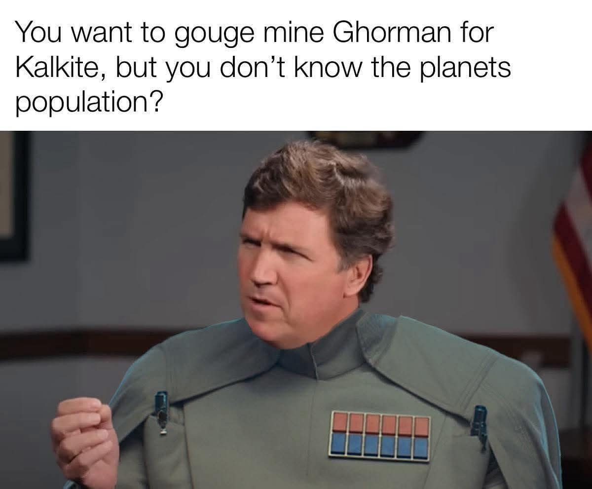 You want to gouge mine Ghorman for Kalkite, but you don't know the planets population?