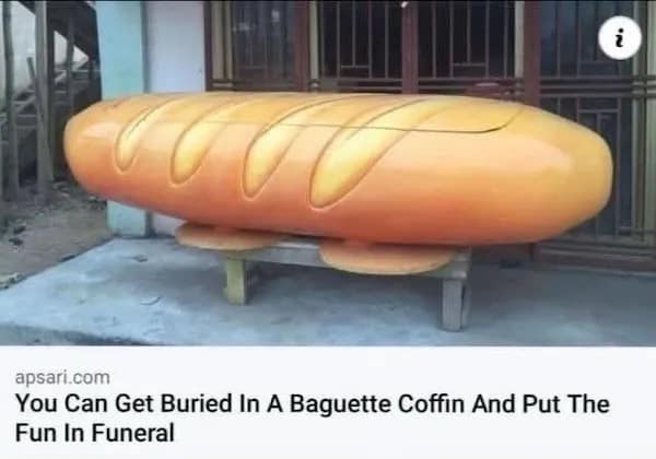 apsari.com You Can Get Buried In A Baguette Coffin And Put The Fun In Funeral