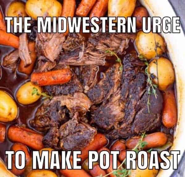 THE MIDWESTERN URGE TO MAKE POT ROAST