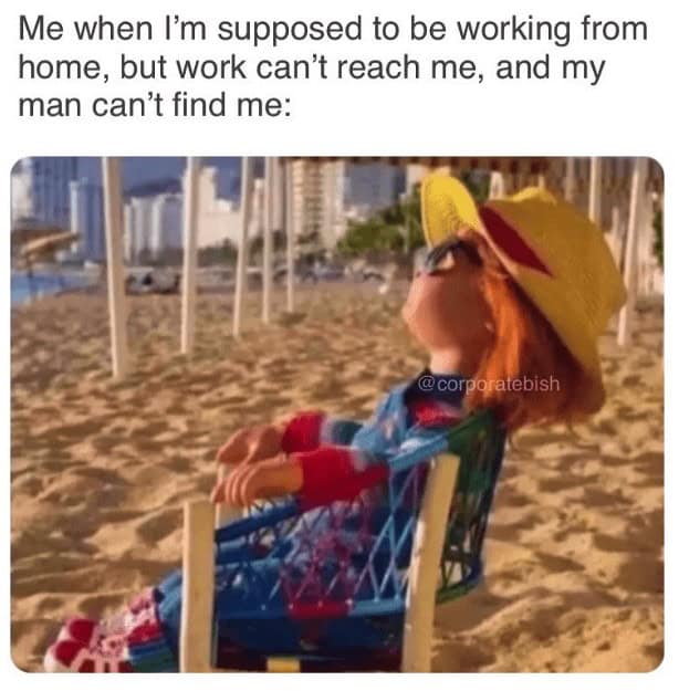 work from home memes, working from home memes, work from home memes, remote work memes, funny work memes, Zoom memes, WFH memes, work memes, home office memes, video call memes, Slack memes, pajama memes, relatable memes, work jokes, corporate memes, meeting memes, digital nomad memes, remote worker memes, meme dump