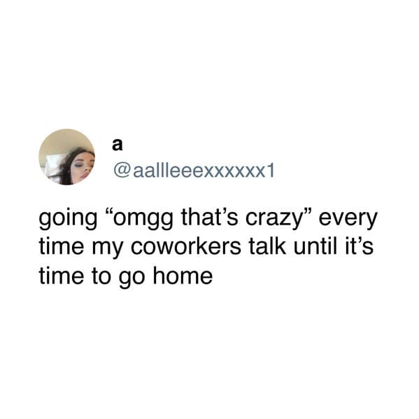 work memes, work tweets, office memes, job memes, workplace humor, office humor, comedic workplace insights, corporate banter, work jokes, job quips, professional punchlines, funny coworker memes, hilarious colleague posts, comedic team moments