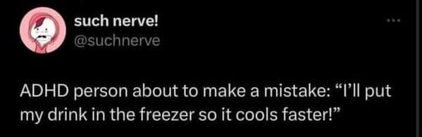 ADHD memes, ADHD humor, ADHD jokes, ADHD struggles, distracted memes, focus memes, time blindness, hyperfixation memes, scatterbrain memes, executive dysfunction memes, multitask memes, clinical ADHD memes, ADHD awareness, brain drift memes, attention deficit memes, task switching memes, forgetful memes, molecular mind memes, distraction memes, ADHD brain memes