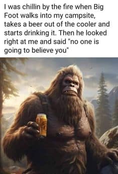 bigfoot meme, bigfoot memes, sasquatch memes, bigfoot jokes, bigfoot sighting memes, bigfoot laughs