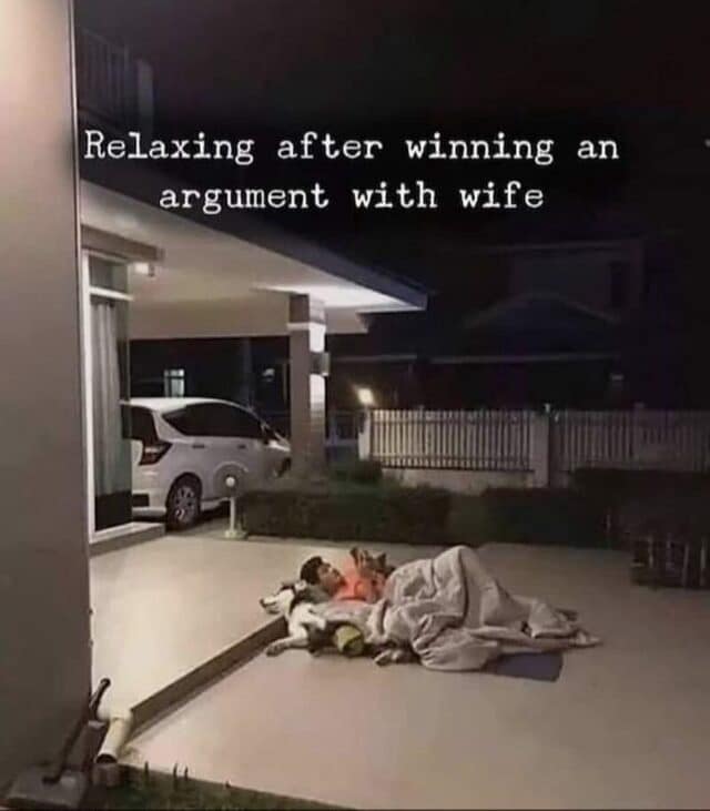 Relaxing after winning an argument with wife