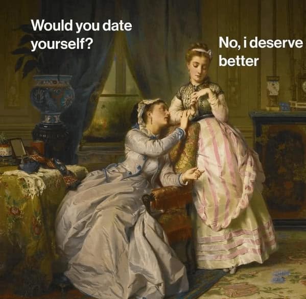 classical art memes, renaissance memes, art humor, museum memes, culture memes, funny paintings, classic artwork memes, relatable memes, existential humor, adult humor, sarcastic memes