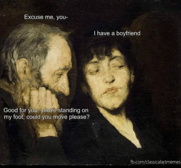 classical art memes, renaissance memes, art humor, museum memes, culture memes, funny paintings, classic artwork memes, relatable memes, existential humor, adult humor, sarcastic memes