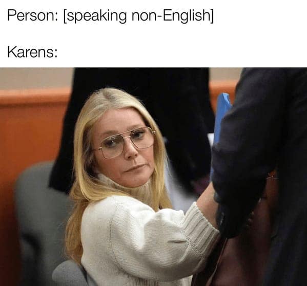 Person: [speaking non-English] Karens: