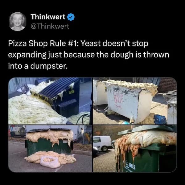 Pizza dough overflows dumpster in messy yeast disaster