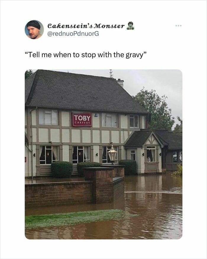 Flooded Toby Carvery restaurant with a tweet joking about "gravy" overflow.