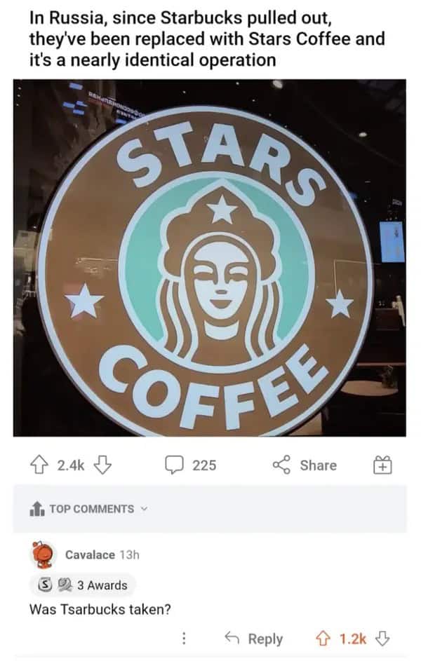 In Russia, since Starbucks pulled out, they've been replaced with Stars Coffee and it's a nearly identical operation