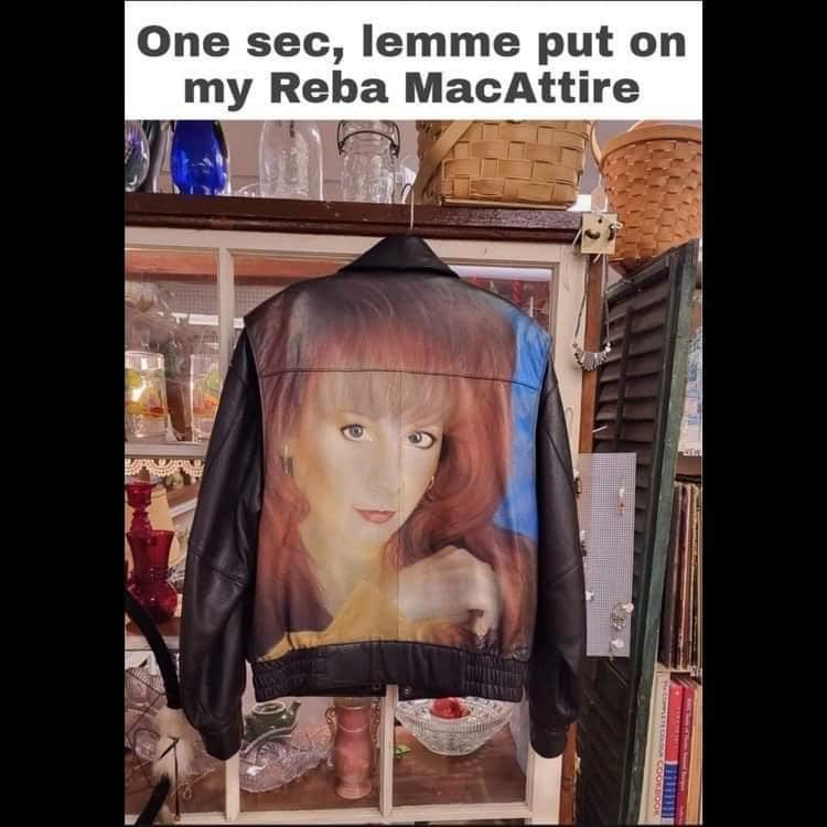 One sec, lemme put on my Reba MacAttire