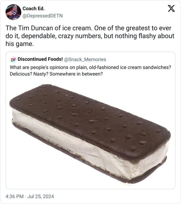 The Tim Duncan of ice cream. One of the greatest to ever do it, dependable, crazy numbers, but nothing flashy about his game.