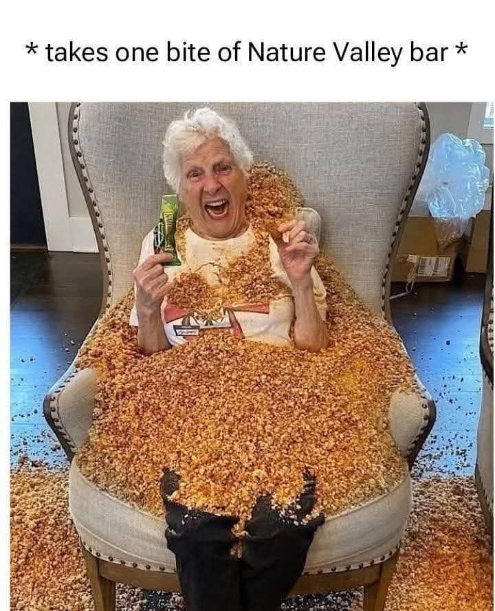 Old lady covered in granola after eating one Nature Valley bar