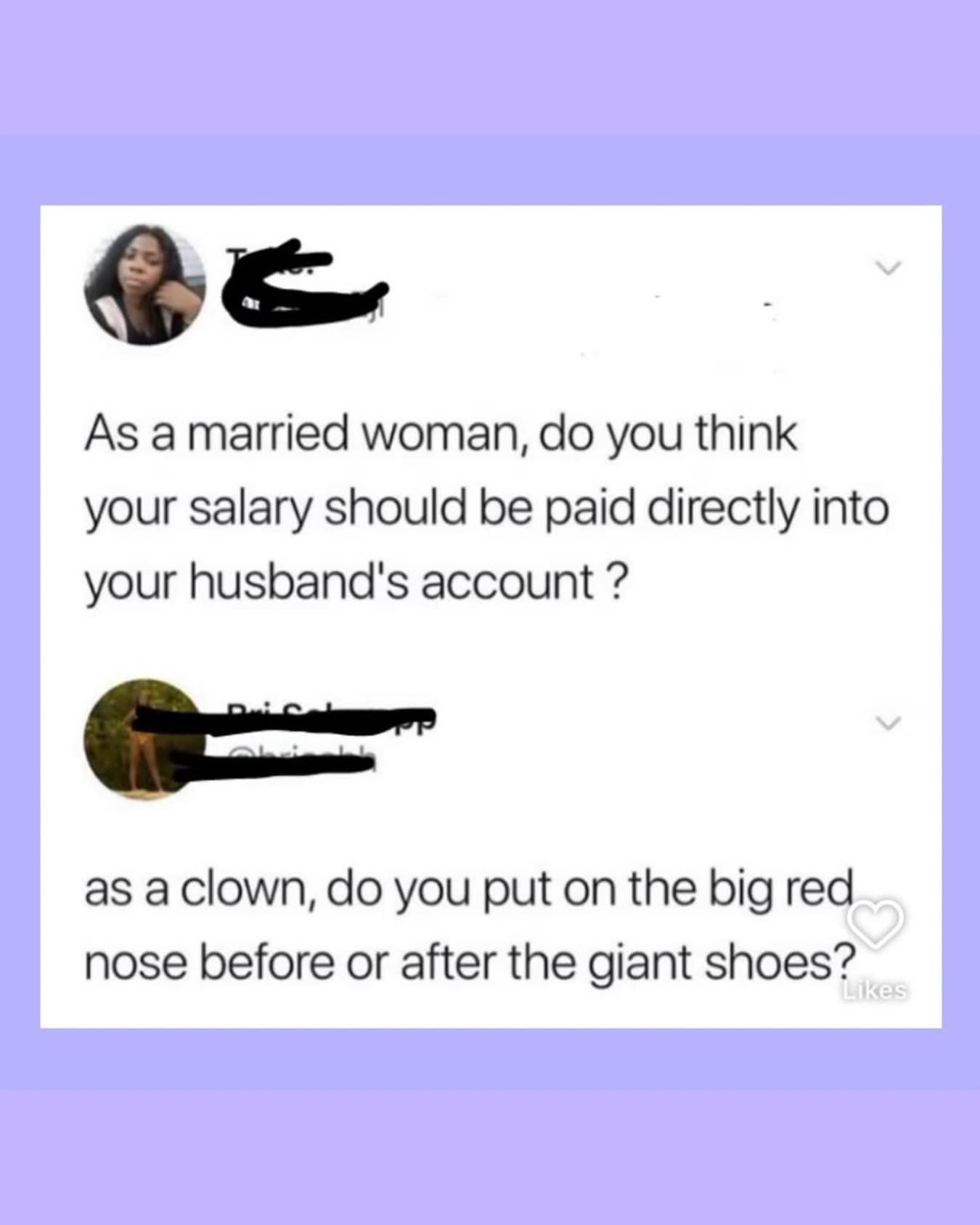 As a married woman, do you think your salary should be paid directly into your husband's account?