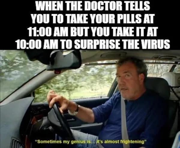 Meme of Jeremy Clarkson driving to surprise a virus by early meds