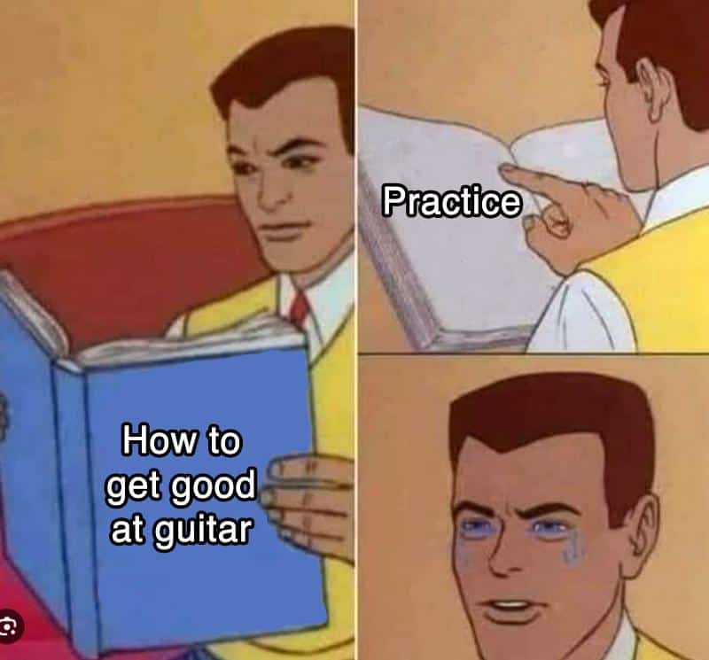 Practice How to get good at guitar